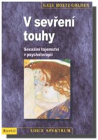 V sevření touhy sexuální tajemství v psychoterapii