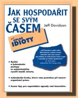 Jak hospodařit se svým časem (pro úplné idioty)