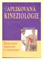 Aplikovaná kineziologie - základní principy a techniky