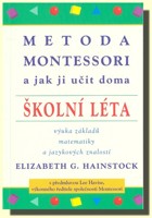 Metoda Montessori a jak ji učit doma školní léta