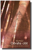 Odvaha cítit - buddhistické praxe pro otevření se druhým 