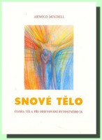 Snové tělo úloha těla při objevování našeho Já