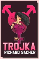 Trojka eroticko-psychologický příběh ze současnosti