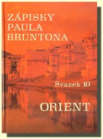 Zápisky Paula Bruntona 10  Orient