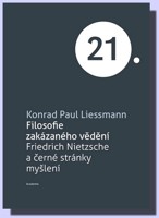 Filosofie zakázaného vědění  Friedrich Nietzsche a černé stránky myšlení
