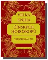 Velká kniha čínských horoskopů
