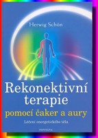 Rekonektivní terapie pomocí čaker a aury