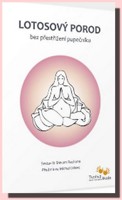 LOTOSOVÝ POROD bez přestřižení pupečníku