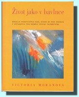 Život jako v bavlnce