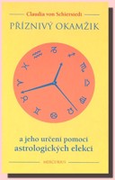 Příznivý okamžik a jeho určení pomocí astrologických elekcí