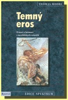 Temný Eros  o moci a bezmoci v mezilidských vztazích