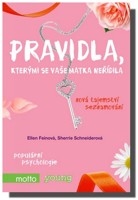 Pravidla, kterými se vaše matka neřídila - nová tajemství seznamování
