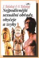 Nejpodivnější sexuální obřady, obyčeje a zvyky