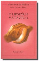 O lidských vztazích - rady pro život