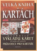 Velká kniha o kartách učebnice výkladu karet pro začátečníky i pokročilé (průvodce pro kartáře)