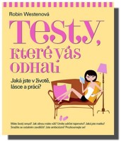 Testy, které vás odhalí jaká jste v životě, lásce a práci?