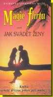 Magie flirtu aneb jak svádět ženy