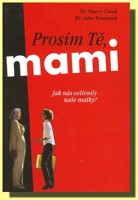 Prosím tě, mami...
