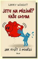 Jste na mizině? vaše chyba - jak vyjít s penězi