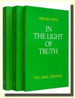 In the Light of Truth - The Grail Message (Ve světle Pravdy anglicky)  tří svazky
