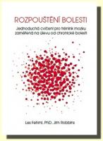 Rozpouštění bolesti jednoduchá cvičení pro trénink mozku zaměřená na úlevu od chronické bolesti