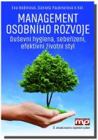 Management osobního rozvoje - duševní hygiena, sebeřízení, efektivní životní styl