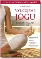 Vyučujeme jógu nezbytné základy a techniky