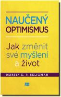 Naučený optimismus jak změnit své myšlení a život