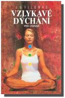 Vzlykavé dýchání pro zdraví