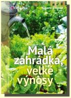 Malá zahrádka, velké výnosy