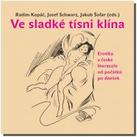 Ve sladké tísni klína erotika v české literatuře od počátků po dnešek