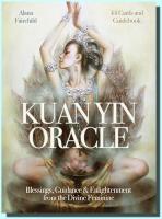 Kuan Yin Oracle (44 karet a kniha) Blessings, Guidance & Enlightenment from the Divine Feminine