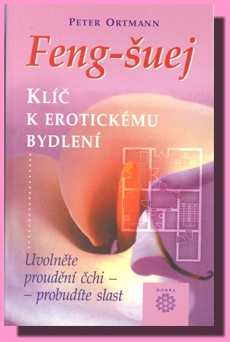 Feng-šuej   klíč k erotickému bydlení