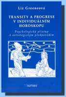 Transity a progrese v individuálním horoskopu - psychologický přístup k astrologickým předpovědím