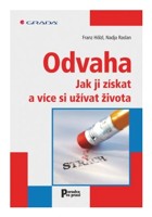 Odvaha jak ji získat a více si užívat života