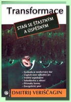 Transformace II. staň se šťastným a úspěšným Staň se šťastným a úspěšným