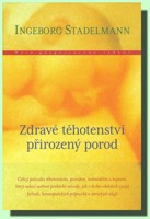 Zdravé těhotenství přirozený porod