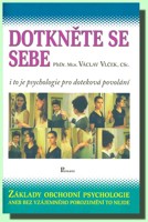 Dotkněte se sebe - i to je psychologie pro doteková povolání