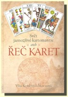 Svět jasnozřivé kartomantie aneb řeč karet