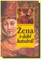 Žena v době katedrál