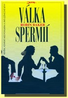 Válka spermií nevěra, konflikt mezi pohlavími a jiné ložnicové bitvy