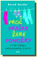 Proč pračka žere ponožky a jiné záhady každodenního života