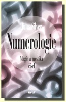 Numerologie magie a mystika čísel - jak čísla ovlivňují náš život