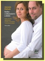 Kniha o těhotenství a dítěti