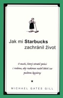 Jak mi Starbucks zachránil život