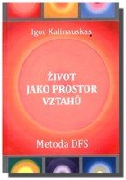 Život jako prostor vztahů metoda DFS 