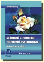 Stárnutí z pohledu pozitivní psychologie