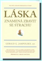 Láska znamená zbavit se strachu