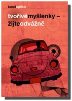 Tvořivé myšlenky  žijte odvážně