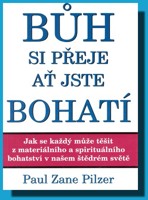 Bůh si přeje ať jste bohatí - odpověď na nejsložitější otázku lidstva